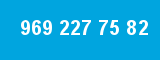 969 227 75 82 969 227 75 82